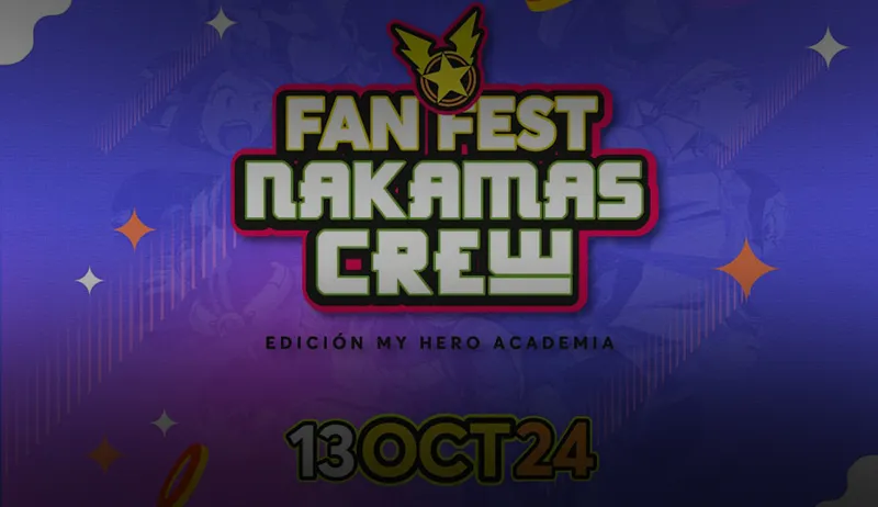 Fan Fest Nakamas Crew Octubre: ¡Un Día Épico para los Fans de My Hero Academia!