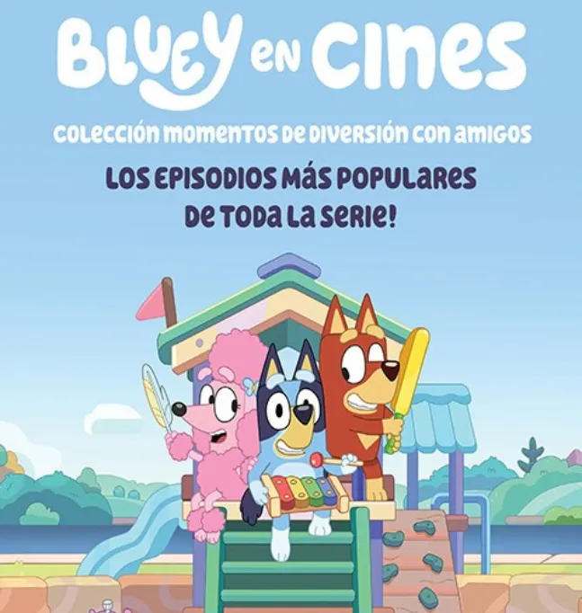 Sorteo de 18 entradas dobles para el Avant Premiere de Bluey: Momentos de Diversión con Amigos